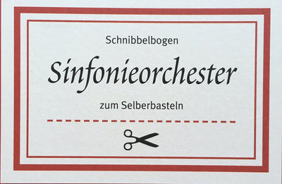 Sinfonieorchester zum Selberbasteln